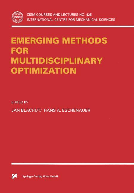 Emerging Methods for Multidisciplinary Optimization (2001)