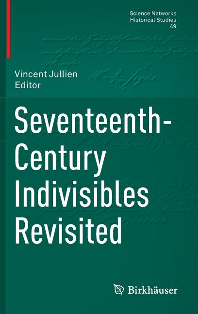 Seventeenth-Century Indivisibles Revisited (2015)