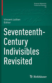 Seventeenth-Century Indivisibles Revisited (2015)