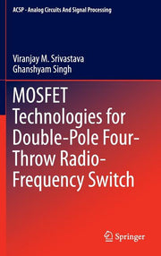 Mosfet Technologies for Double-Pole Four-Throw Radio-Frequency Switch (2014)