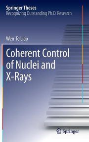 Coherent Control of Nuclei and X-Rays (2014)
