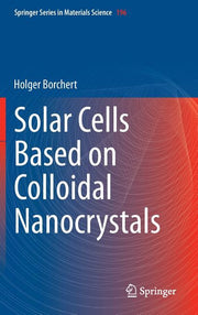 Solar Cells Based on Colloidal Nanocrystals (2014)