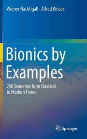 Bionics by Examples: 250 Scenarios from Classical to Modern Times (2015)