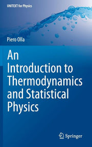 An Introduction to Thermodynamics and Statistical Physics (2015)