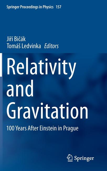 Relativity and Gravitation: 100 Years After Einstein in Prague (2014)