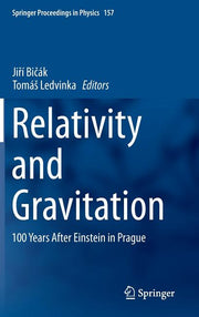 Relativity and Gravitation: 100 Years After Einstein in Prague (2014)