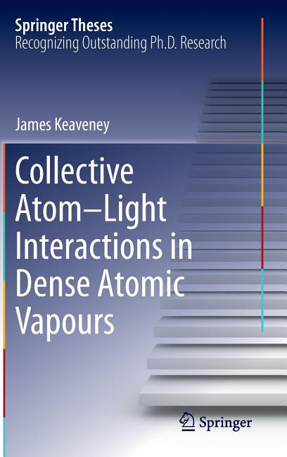 Collective Atom-Light Interactions in Dense Atomic Vapours (2014)
