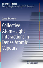 Collective Atom-Light Interactions in Dense Atomic Vapours (2014)