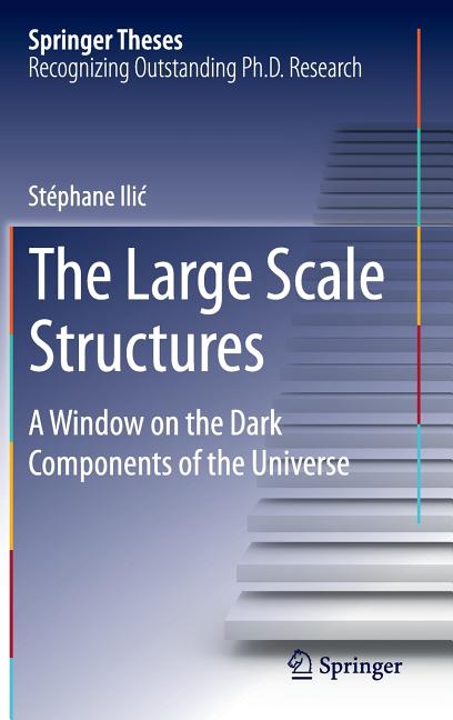 The Large Scale Structures: A Window on the Dark Components of the Universe (2014)