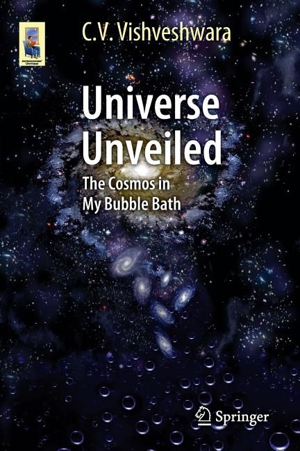Universe Unveiled: The Cosmos in My Bubble Bath (2015)