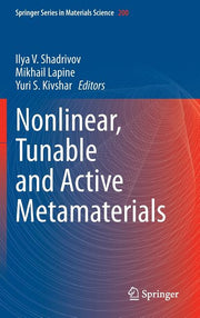 Nonlinear, Tunable and Active Metamaterials (2015)