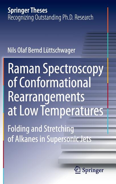 Raman Spectroscopy of Conformational Rearrangements at Low Temperatures: Folding and Stretching of Alkanes in Supersonic Jets (2014)