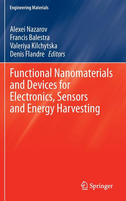 Functional Nanomaterials and Devices for Electronics, Sensors and Energy Harvesting (2014)