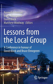 Lessons from the Local Group: A Conference in Honour of David Block and Bruce Elmegreen (2015)