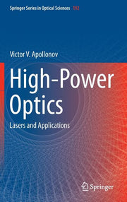 High-Power Optics: Lasers and Applications (2015)