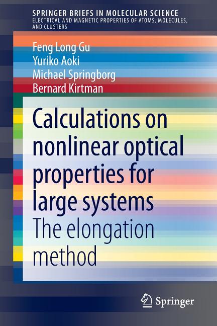 Calculations on Nonlinear Optical Properties for Large Systems: The Elongation Method (2015)