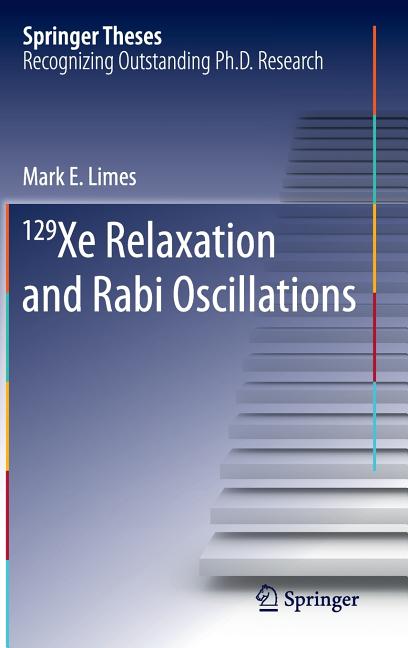 129 Xe Relaxation and Rabi Oscillations (2015)