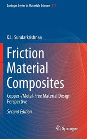 Friction Material Composites: Copper-/Metal-Free Material Design Perspective (2015)