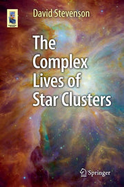 The Complex Lives of Star Clusters (2015)
