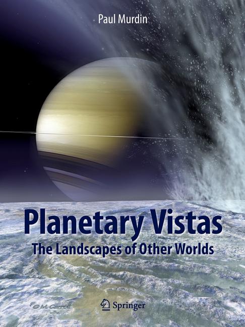 Planetary Vistas: The Landscapes of Other Worlds (2015)