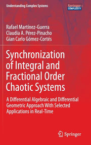 Synchronization of Integral and Fractional Order Chaotic Systems: A Differential Algebraic and Differential Geometric Approach with Selected Applicati