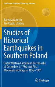 Studies of Historical Earthquakes in Southern Poland: Outer Western Carpathian Earthquake of December 3, 1786, and First Macroseismic Maps in 1858-190