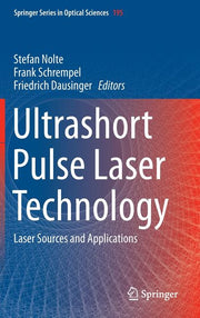 Ultrashort Pulse Laser Technology: Laser Sources and Applications (2016)