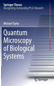 Quantum Microscopy of Biological Systems (2015)