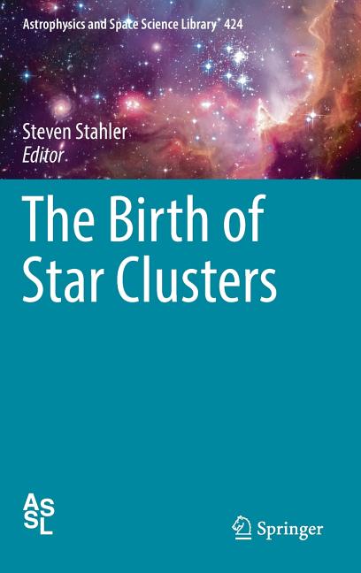The Birth of Star Clusters (2018)
