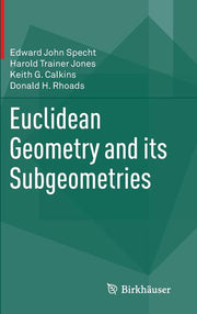Euclidean Geometry and Its Subgeometries (2015)
