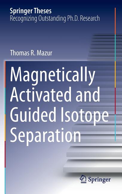 Magnetically Activated and Guided Isotope Separation (2016)