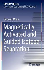 Magnetically Activated and Guided Isotope Separation (2016)
