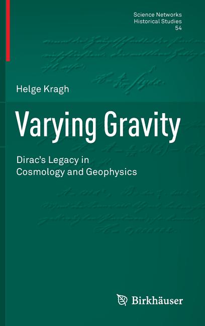 Varying Gravity: Dirac's Legacy in Cosmology and Geophysics (2016)