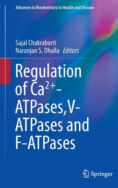 Regulation of Ca2+-Atpases, V-Atpases and F-Atpases (2016)