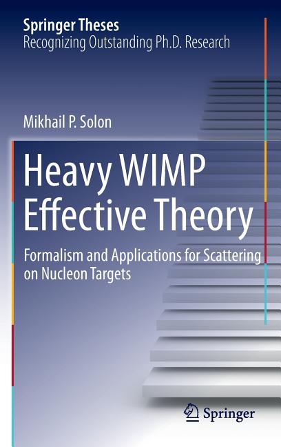 Heavy Wimp Effective Theory: Formalism and Applications for Scattering on Nucleon Targets (2016)