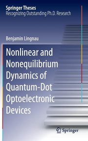 Nonlinear and Nonequilibrium Dynamics of Quantum-Dot Optoelectronic Devices (2015)