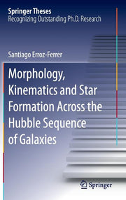 Morphology, Kinematics and Star Formation Across the Hubble Sequence of Galaxies (2016)