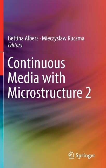 Continuous Media with Microstructure 2 (2016)