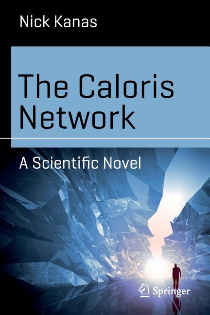 The Caloris Network: A Scientific Novel (2016)