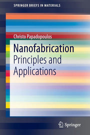 Nanofabrication: Principles and Applications (2016)