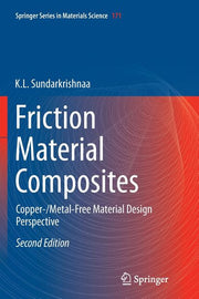 Friction Material Composites: Copper-/Metal-Free Material Design Perspective (Softcover Reprint of the Original 2nd 2015)