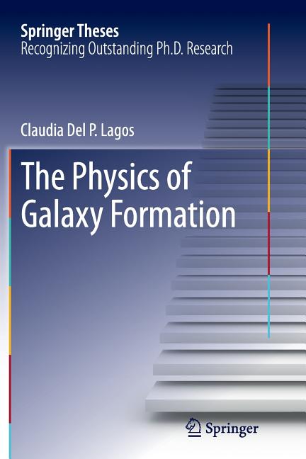 The Physics of Galaxy Formation (Softcover Reprint of the Original 1st 2014)