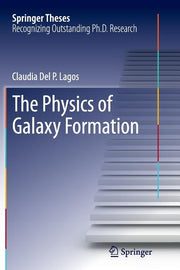 The Physics of Galaxy Formation (Softcover Reprint of the Original 1st 2014)