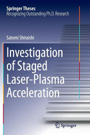 Investigation of Staged Laser-Plasma Acceleration (Softcover Reprint of the Original 1st 2015)