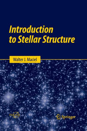 Introduction to Stellar Structure (Softcover Reprint of the Original 1st 2016)