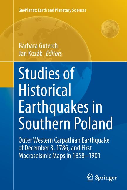 Studies of Historical Earthquakes in Southern Poland: Outer Western Carpathian Earthquake of December 3, 1786, and First Macroseismic Maps in 1858-190