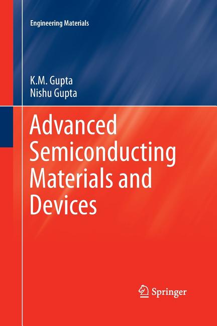 Advanced Semiconducting Materials and Devices (Softcover Reprint of the Original 1st 2016)