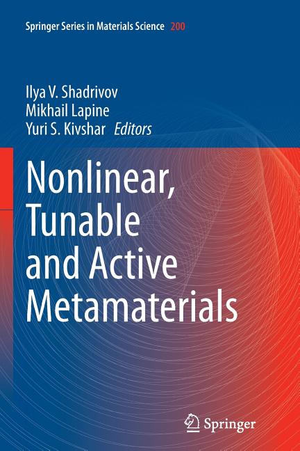 Nonlinear, Tunable and Active Metamaterials (Softcover Reprint of the Original 1st 2015)
