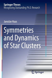 Symmetries and Dynamics of Star Clusters (Softcover Reprint of the Original 1st 2014)