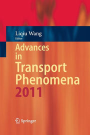 Advances in Transport Phenomena 2011 (Softcover Reprint of the Original 1st 2014)